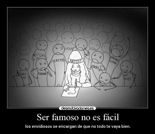 Ser famoso no es fácil - 