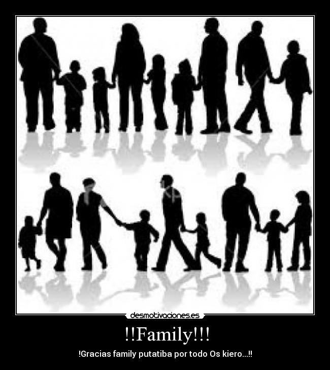 !!Family!!! - !Gracias family putatiba por todo Os kiero...!!