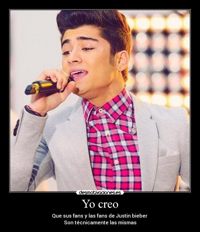 Yo creo - Que sus fans y las fans de Justin bieber 
Son técnicamente las mismas