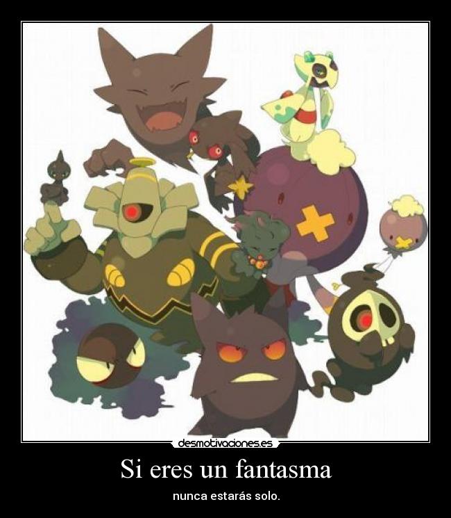 Si eres un fantasma - nunca estarás solo.