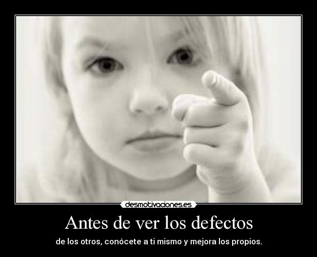 Antes de ver los defectos - 