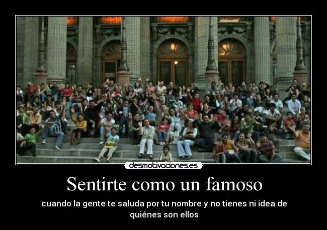 Sentirte como un famoso -