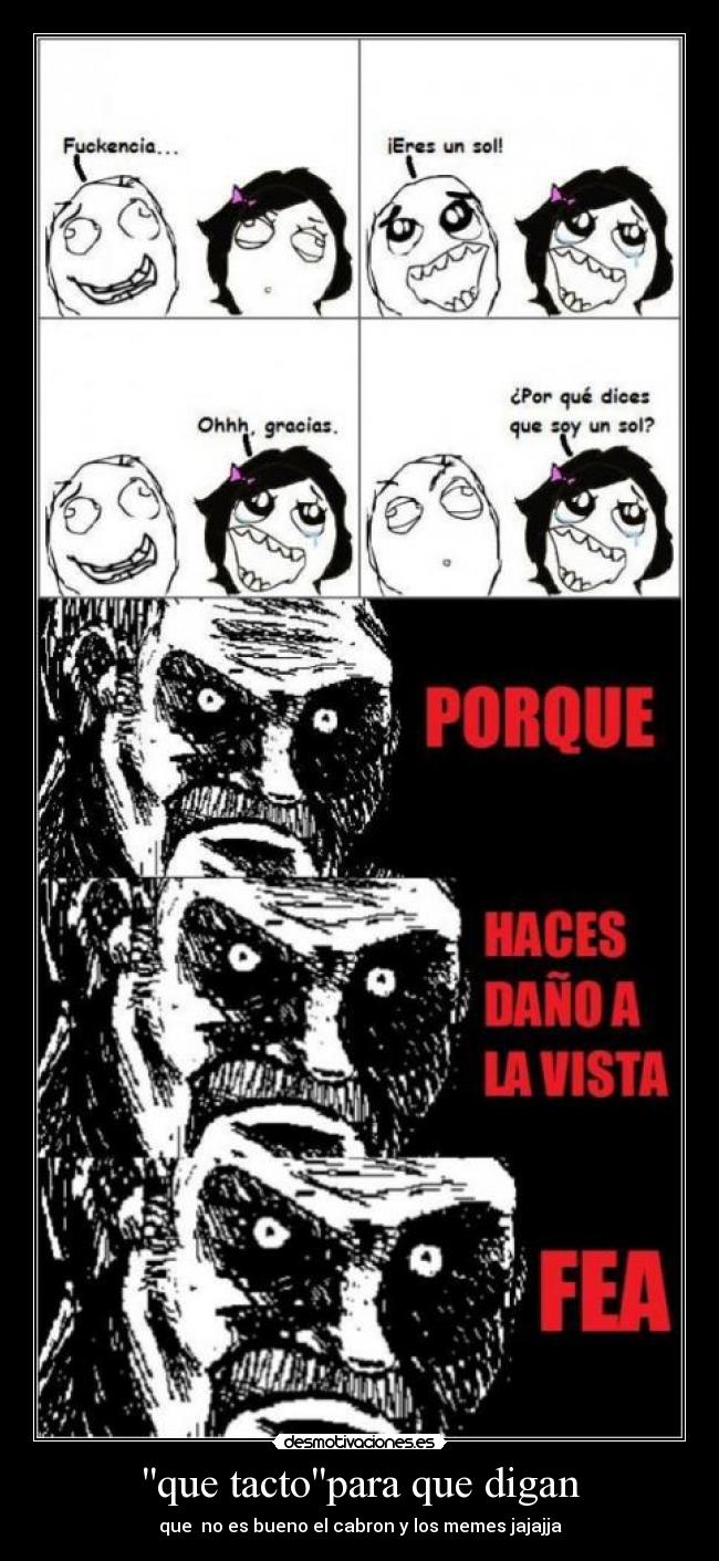 que tactopara que digan - que no es bueno el cabron y los memes jajajja