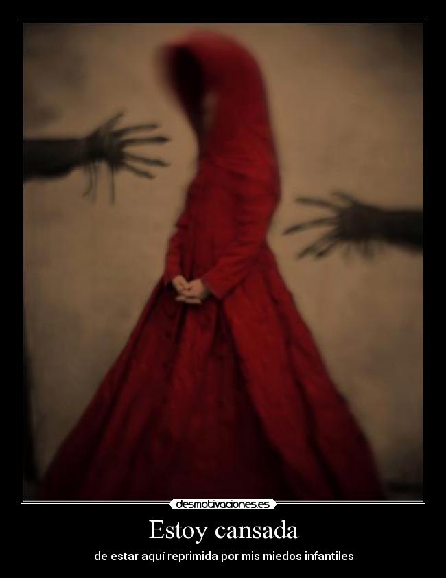 Estoy cansada -