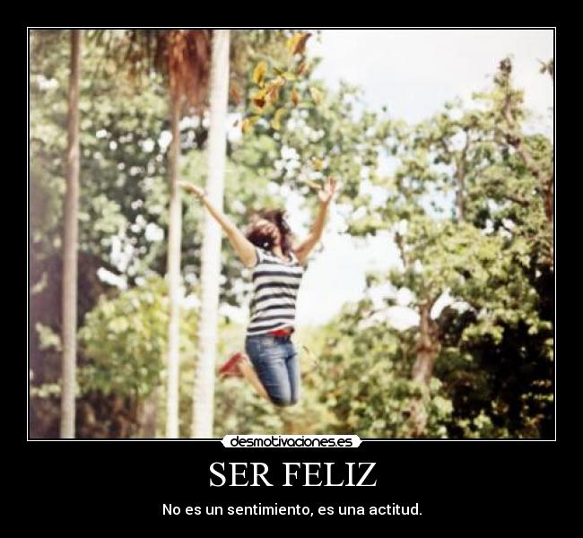 SER FELIZ - 