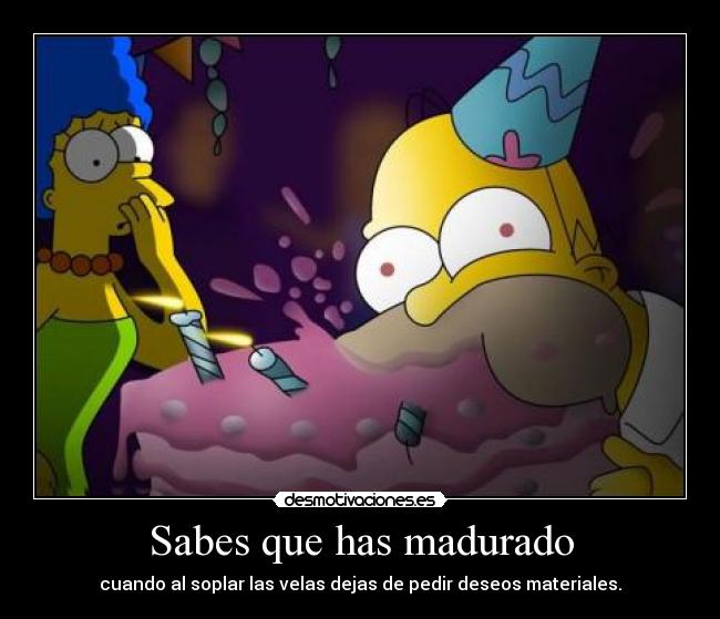 Sabes que has madurado - 