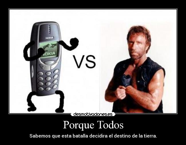 carteles chuck norris nokia tierra batalla 3310 desmotivaciones