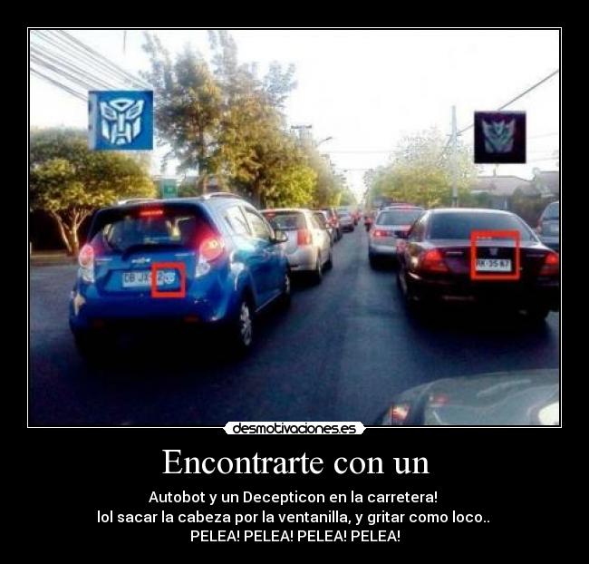 carteles autobot decepticon transformers carretera trafico pelea otaku carro cola lol desmotivaciones