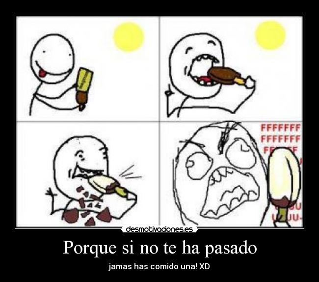 Porque si no te ha pasado -