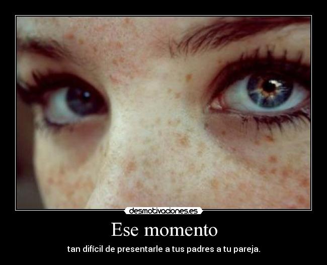 Ese momento - tan difícil de presentarle a tus padres a tu pareja.