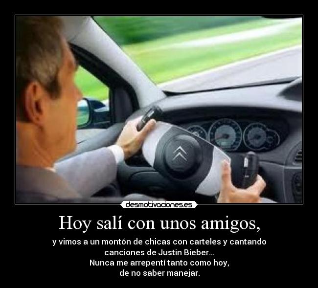 Hoy salí con unos amigos, - 