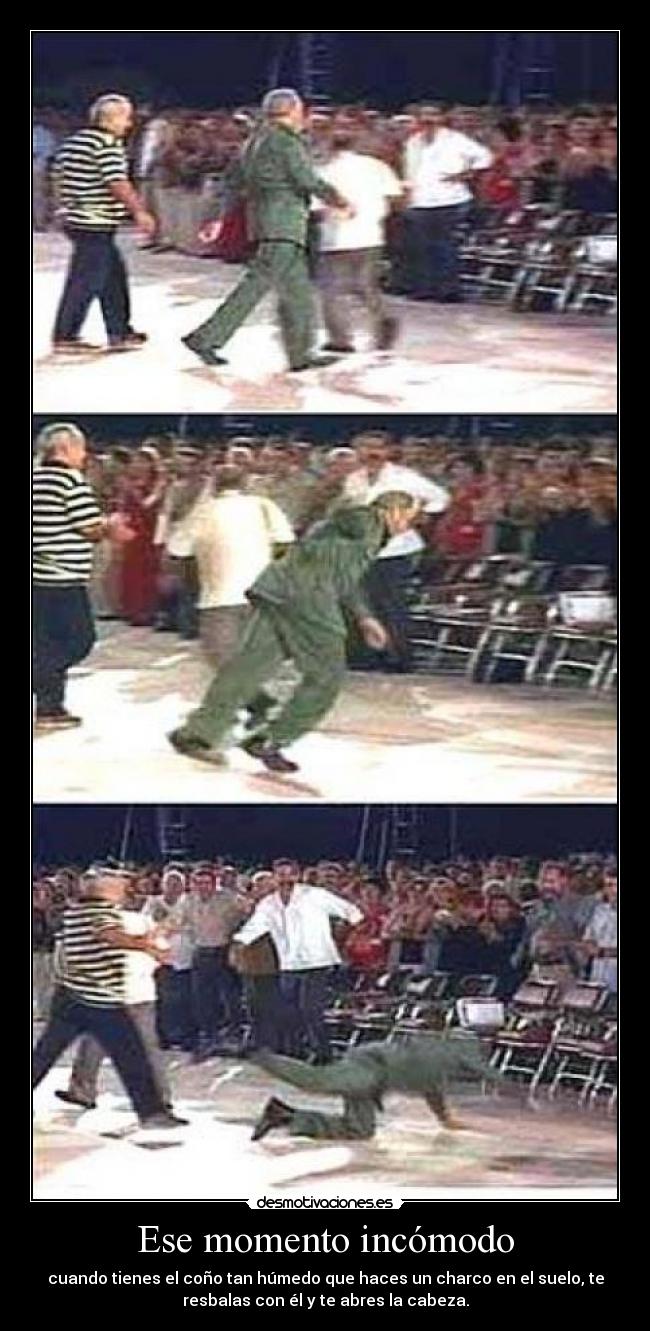 Ese momento incómodo -