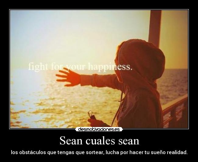 Sean cuales sean - 