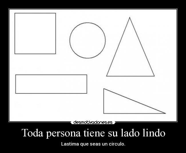 Toda persona tiene su lado lindo -