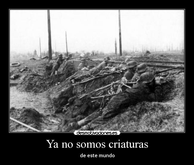 Ya no somos criaturas - 