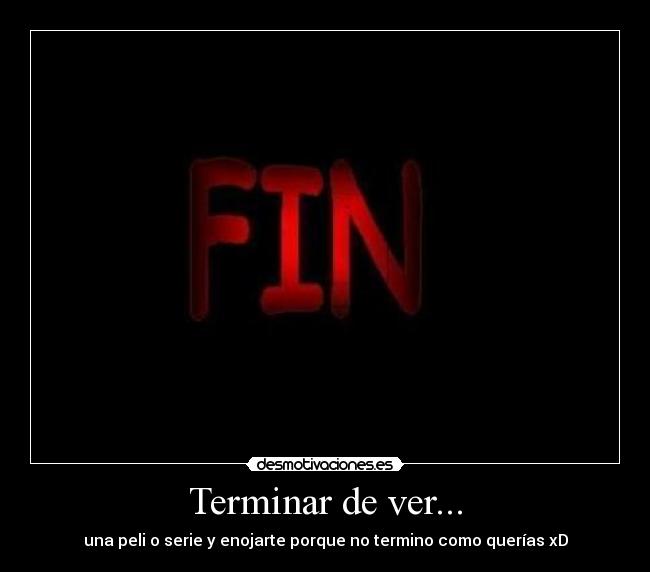 Terminar de ver... - 