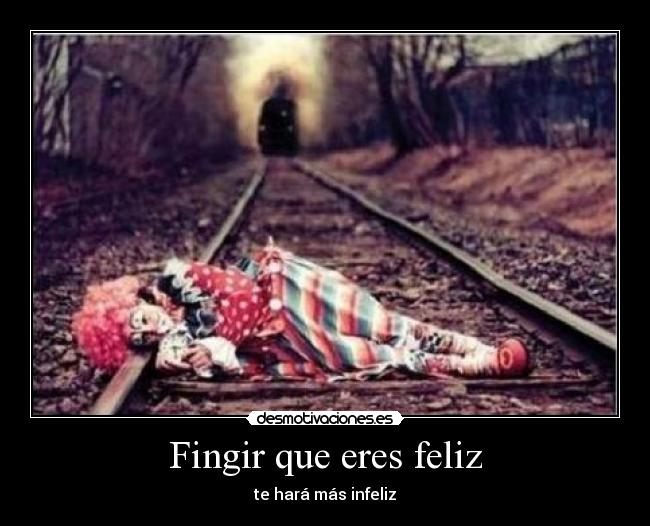 Fingir que eres feliz - 