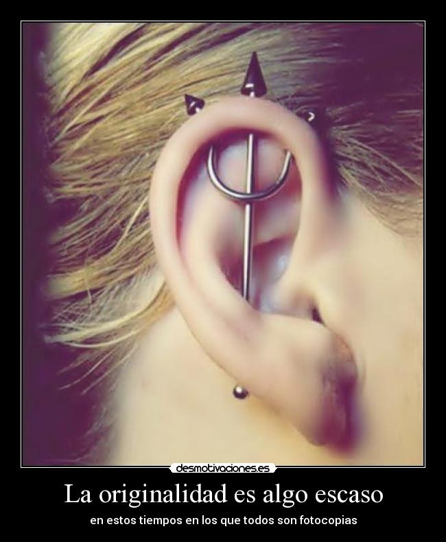La originalidad es algo escaso - en estos tiempos en los que todos son fotocopias