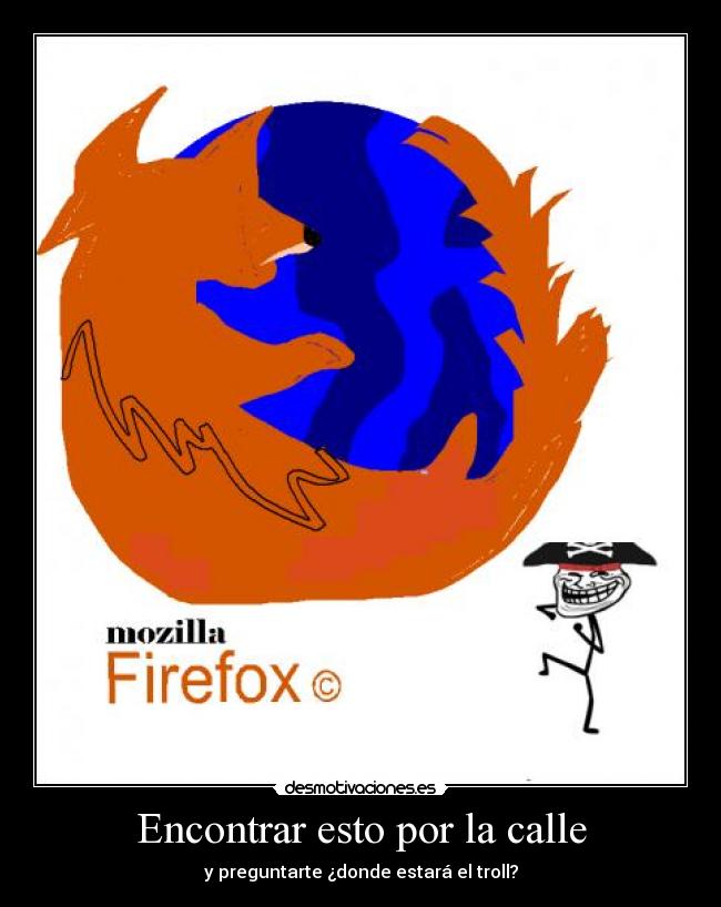 Encontrar esto por la calle - y preguntarte ¿donde estará el troll?