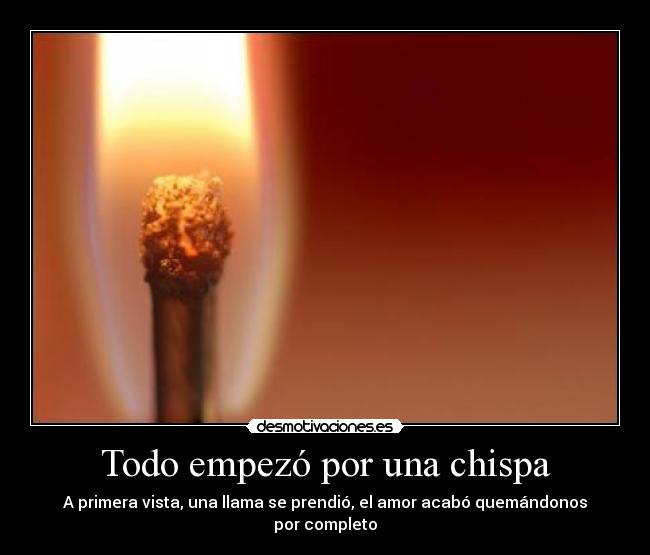 Todo empezó por una chispa - 
