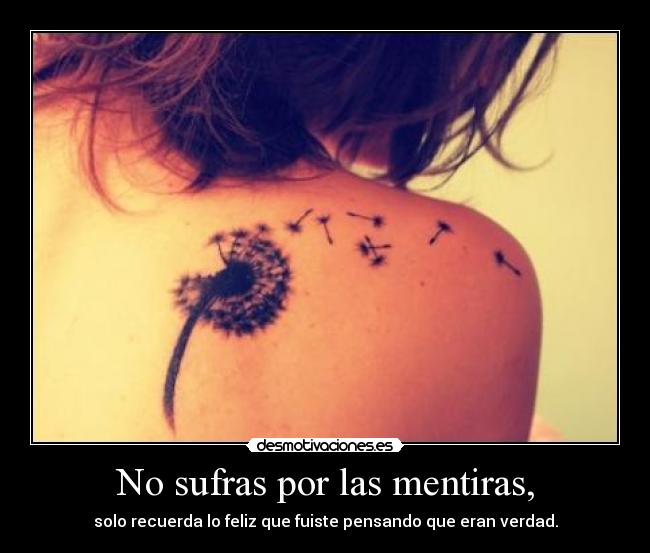 No sufras por las mentiras, - 