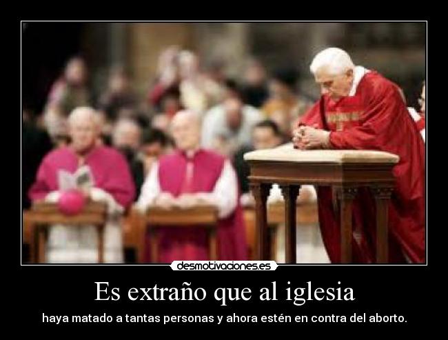 Es extraño que al iglesia -