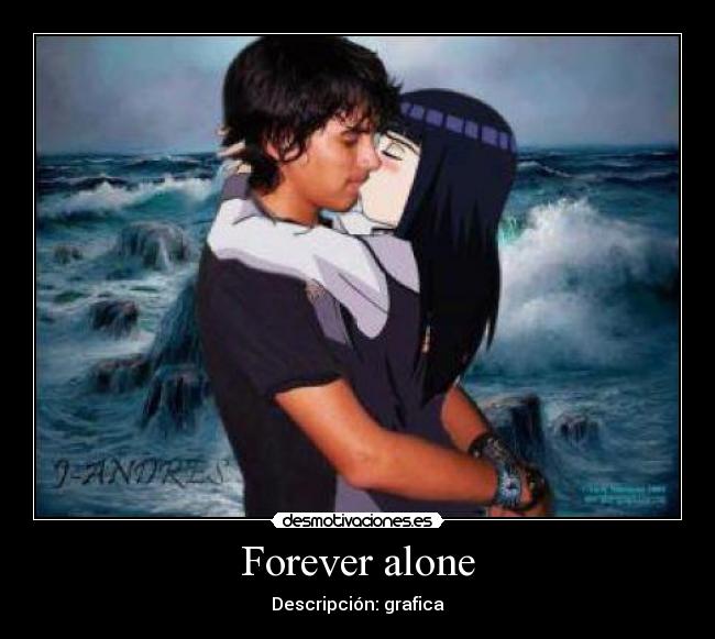 Forever alone - Descripción: grafica