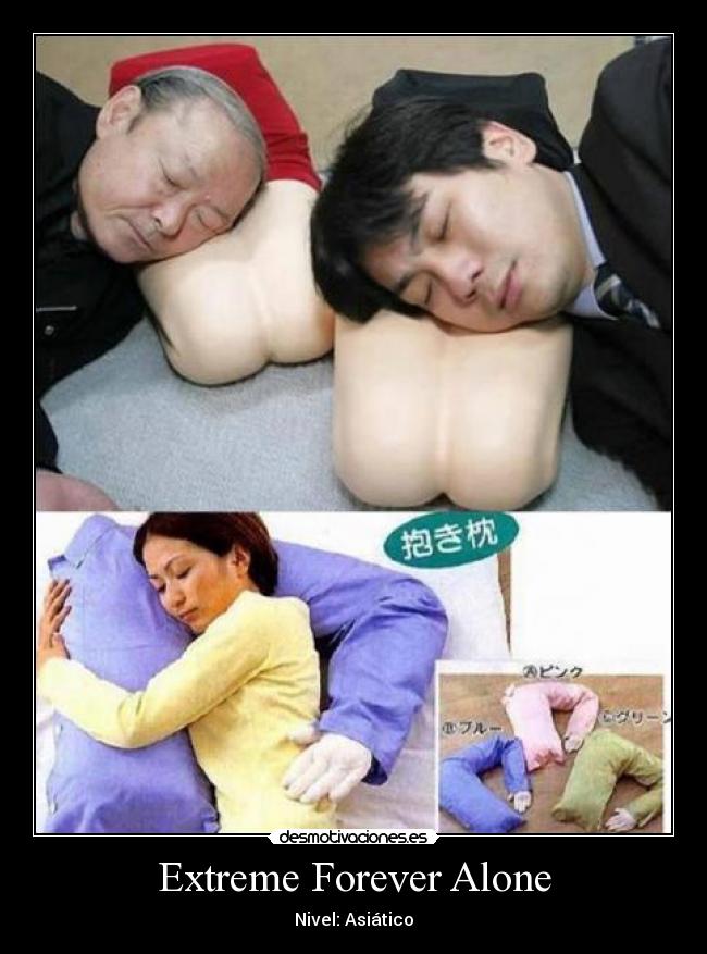 Extreme Forever Alone -