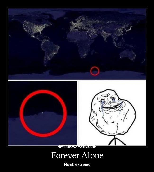 Forever Alone - 
