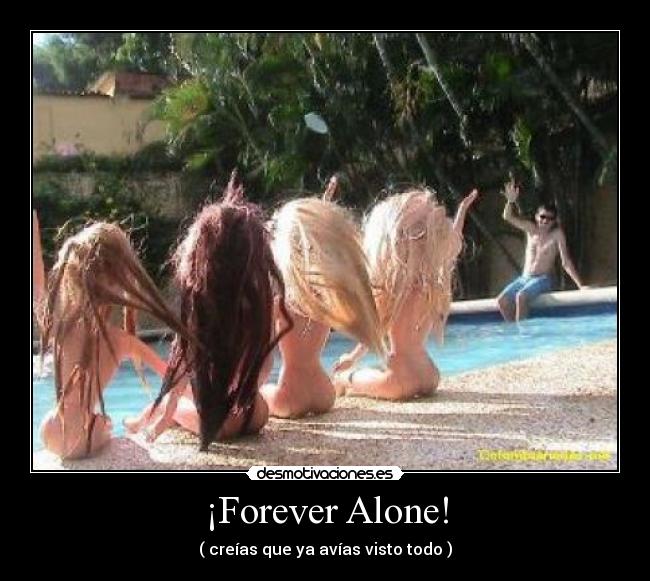 ¡Forever Alone! - 