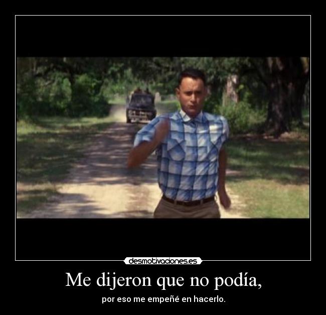 Me dijeron que no podía, - 