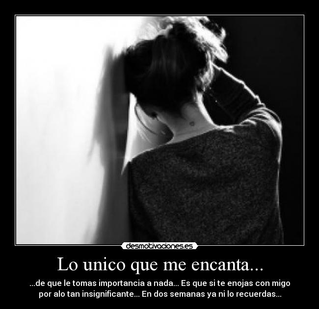 Lo unico que me encanta... - 