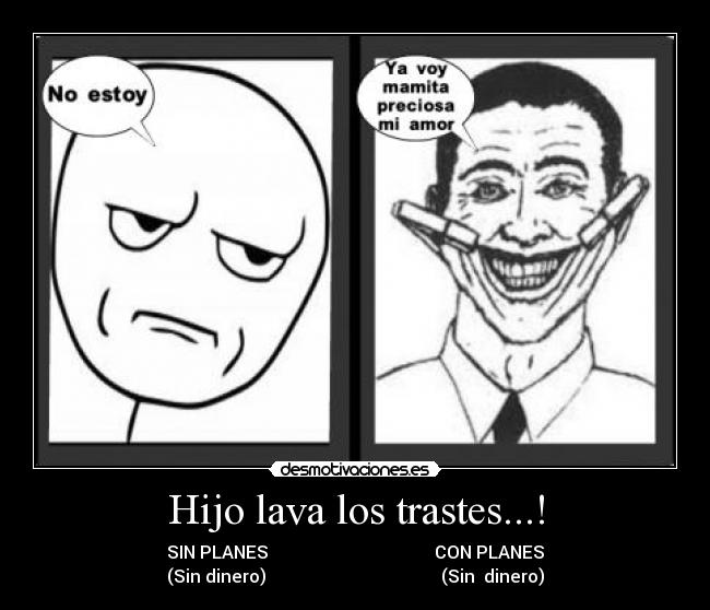 Hijo lava los trastes...! - 