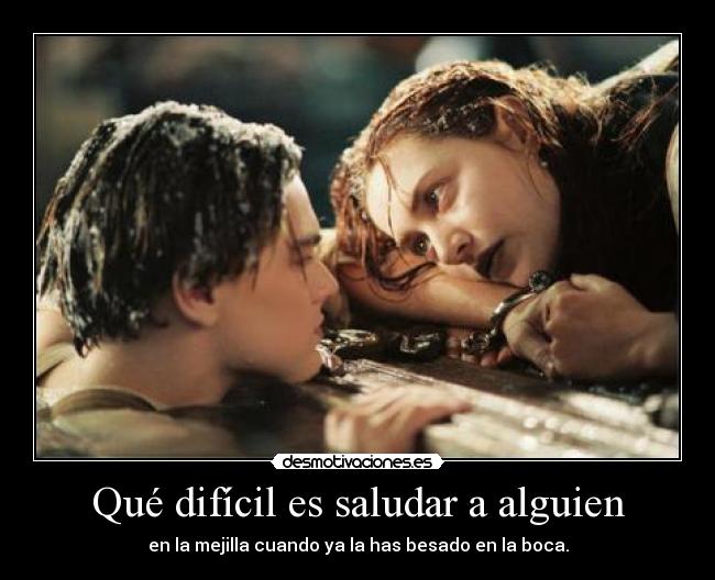 Qué difícil es saludar a alguien -