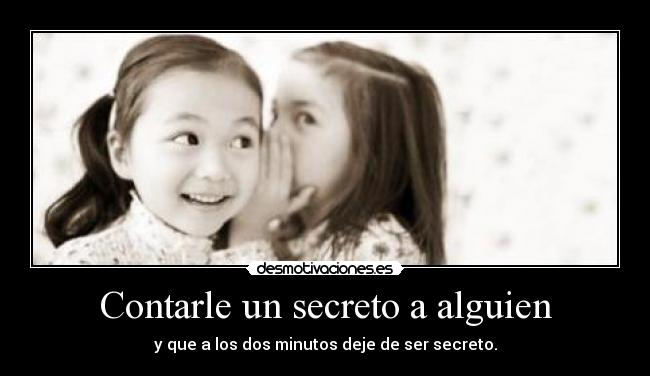 Contarle un secreto a alguien - 