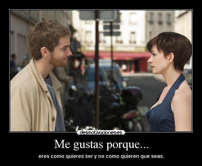 Me gustas porque... -