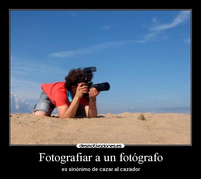 Fotografiar a un fotógrafo - 