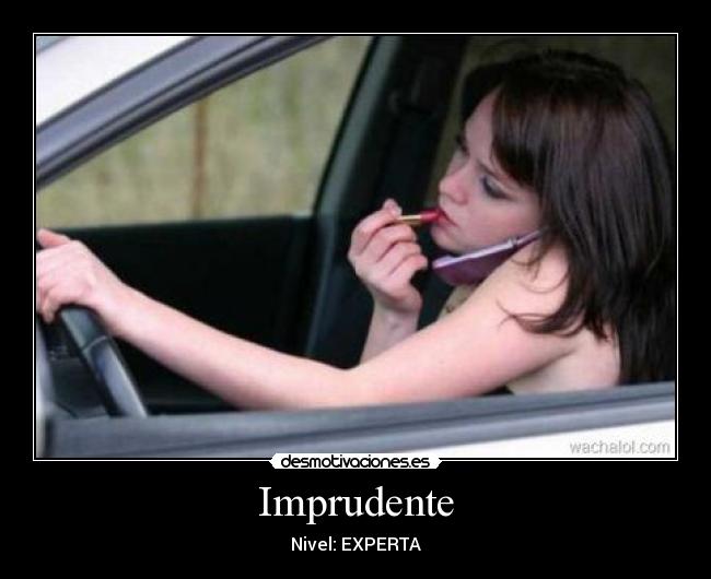 Imprudente - Nivel: EXPERTA