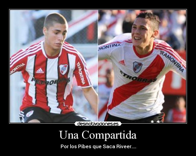 Una Compartida - Por los Pibes que Saca Riveer....