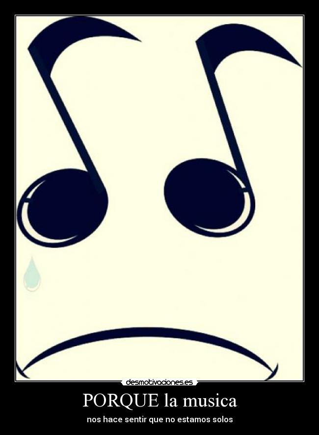 PORQUE la musica -