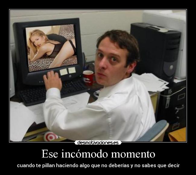 Ese incómodo momento - 