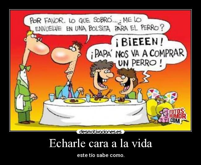 Echarle cara a la vida - 
