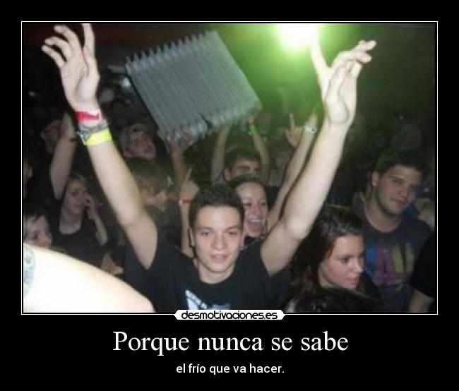 Porque nunca se sabe - 