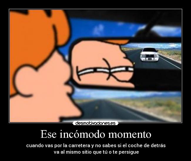 Ese incómodo momento -