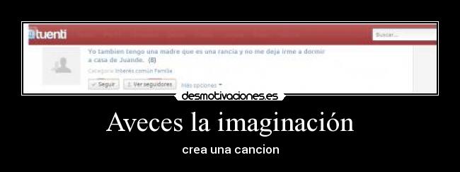 Aveces la imaginación - crea una cancion