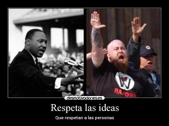 Respeta las ideas - 