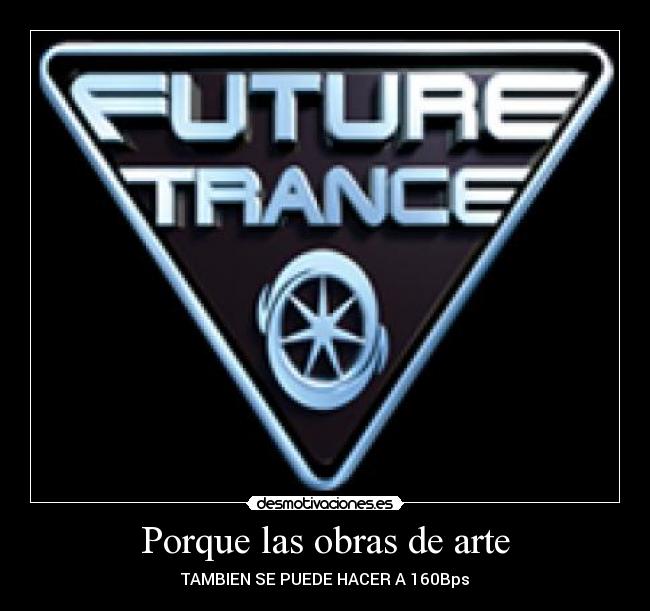 carteles arte future trance desmotivaciones