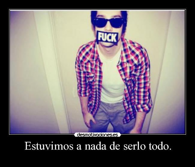 Estuvimos a nada de serlo todo. -