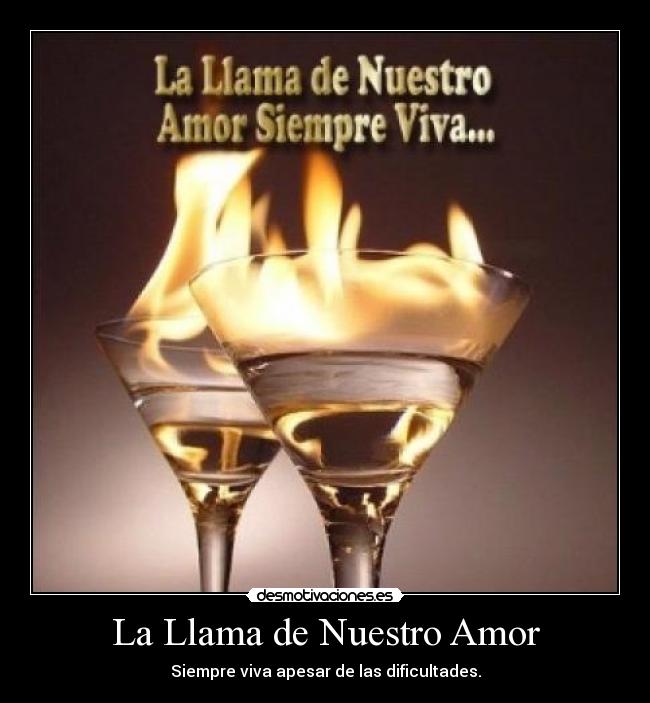 La Llama de Nuestro Amor - 