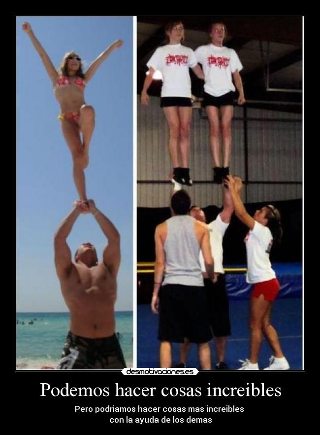 Podemos hacer cosas increibles - 